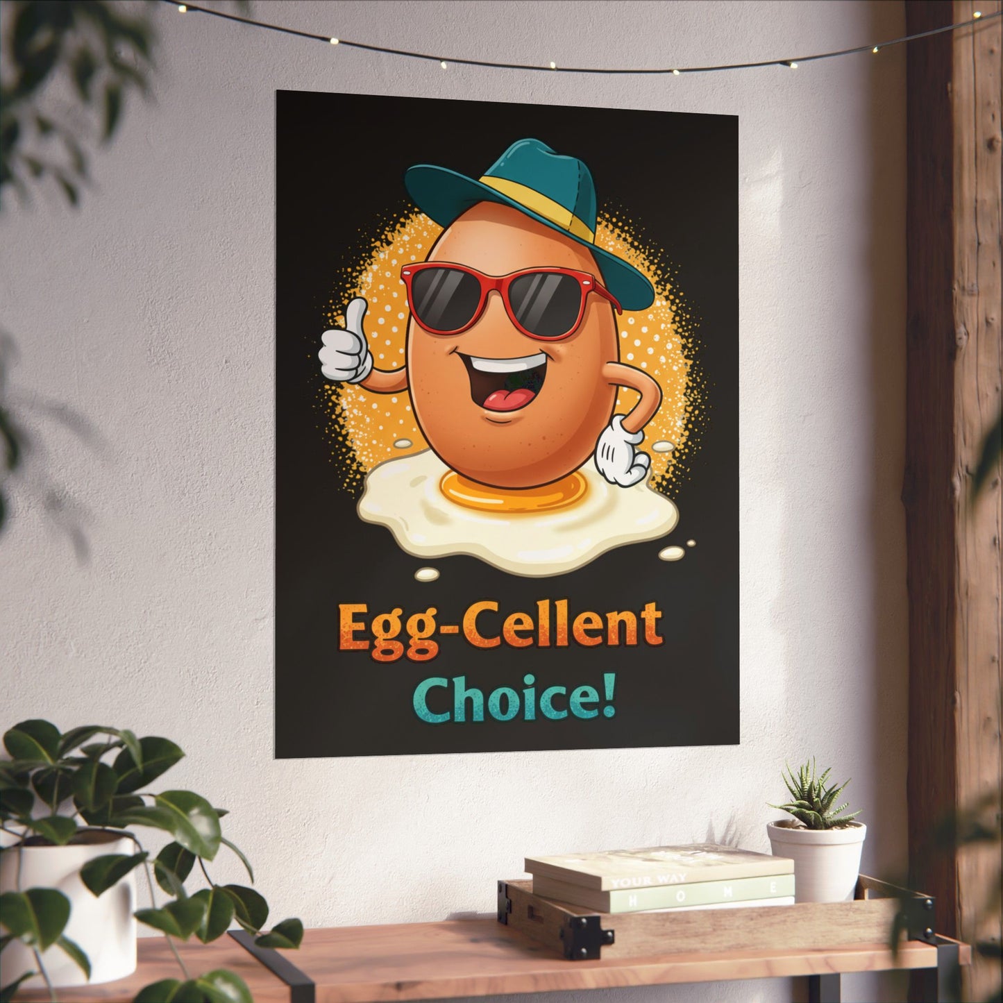 Poster Egg-Cellent Choice Pun