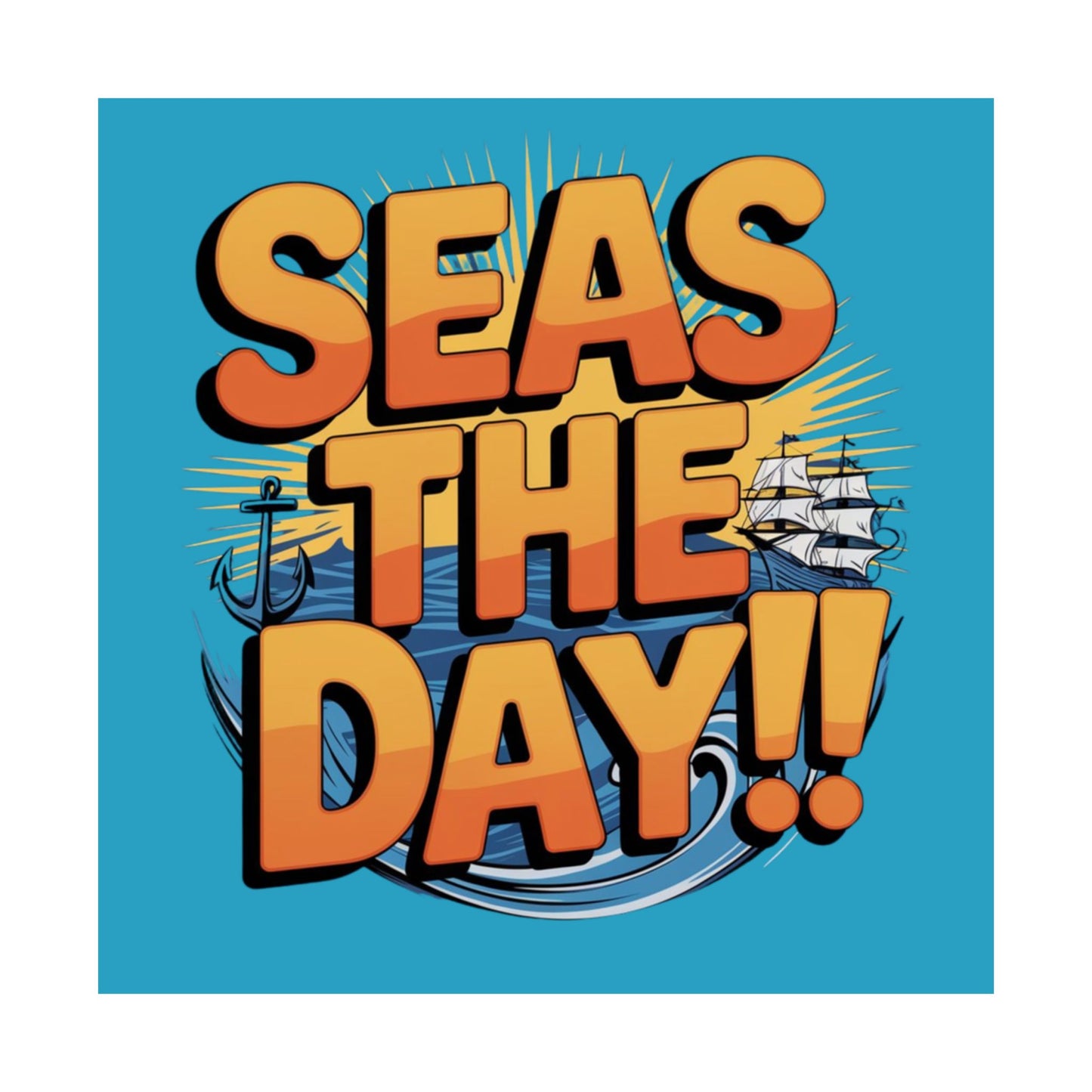 Vertical Poster - Seas The Day Pun Print