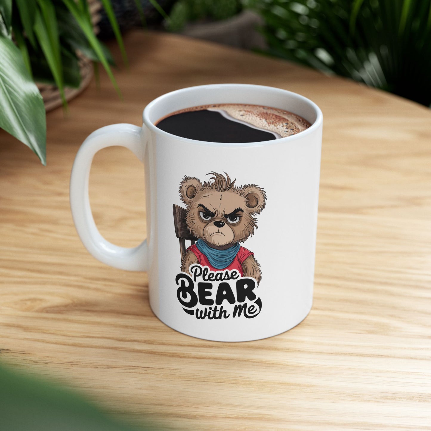Please Bear With Me Mug | Funny Bear Coffee Cup | Sarcastic Animal Pun Gift | Cute Grumpy Bear Mug | Humor Coffee Cup for Work