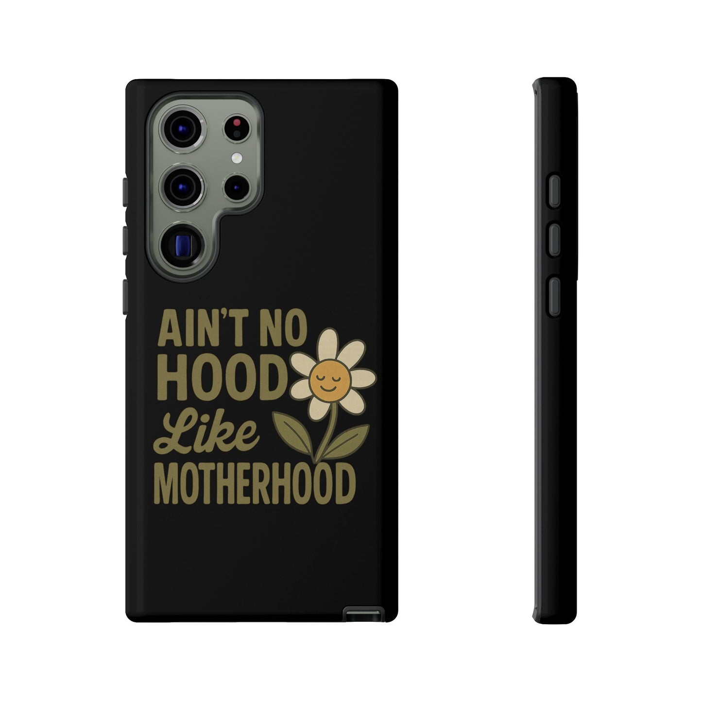 Samsung Case - Ain't No Hood Like Motherhood Mother's Day Case Phone Case for Mom