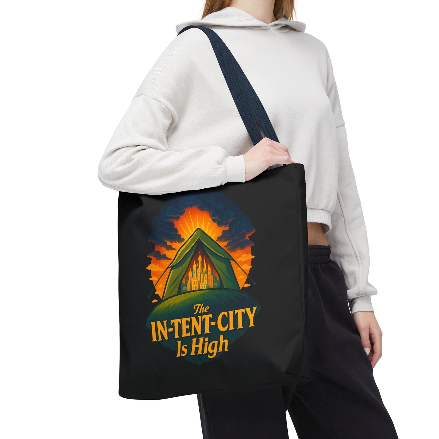 City Tent Tote Bag, The In-Tent-City Is High Funny Bag Intensity Tote Everyday Carry