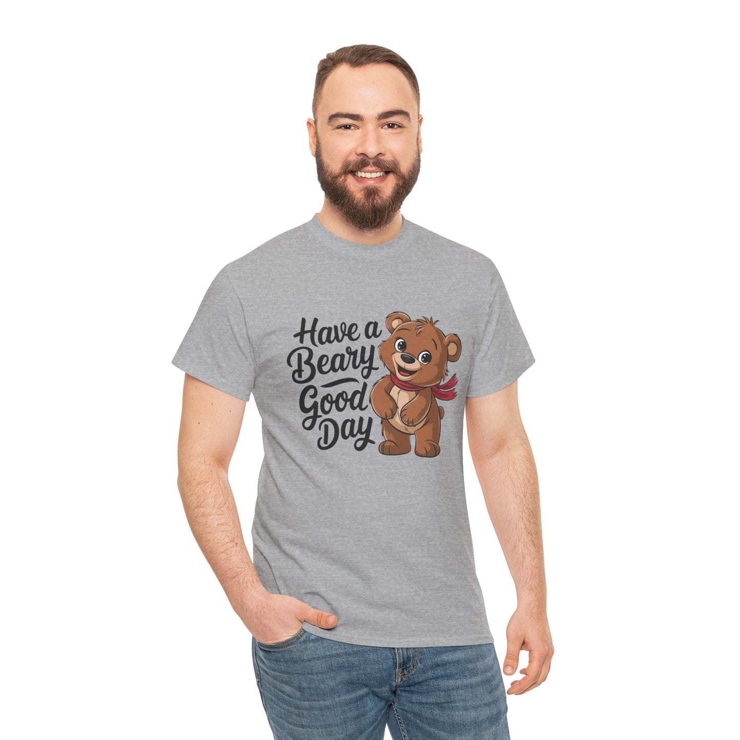 Have a Beary Good Day T-Shirt – Cute Bear Graphic Tee, Punny Animal Shirt, Funny Animal Lover Gift, Happy Positive Vibes Graphic T-Shirt