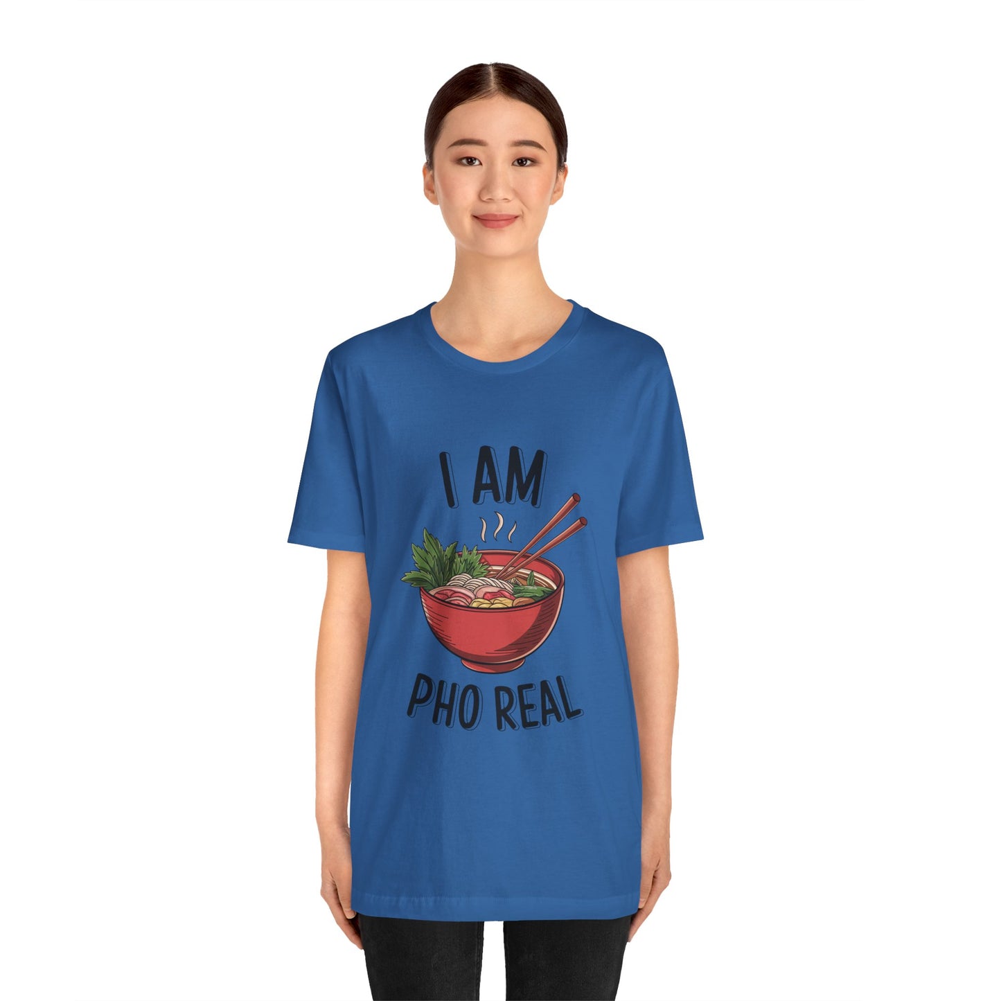 I Am Pho Real T-Shirt | Funny Pho Noodle Bowl Tee, Vietnamese Food Pun Shirt, Ramen & Noodle Lover Gift, Cute Asian Cuisine Graphic Top