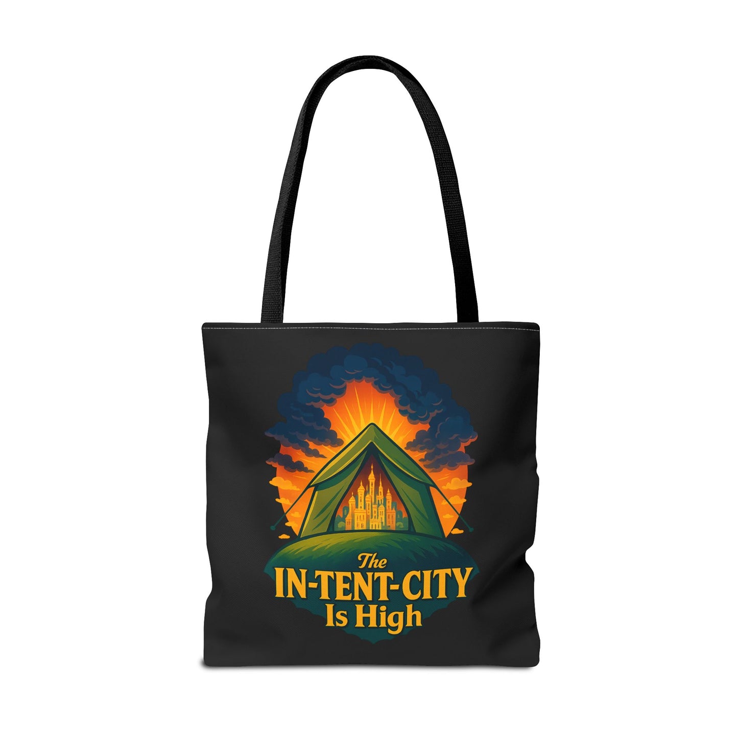 City Tent Tote Bag, The In-Tent-City Is High Funny Bag Intensity Tote Everyday Carry