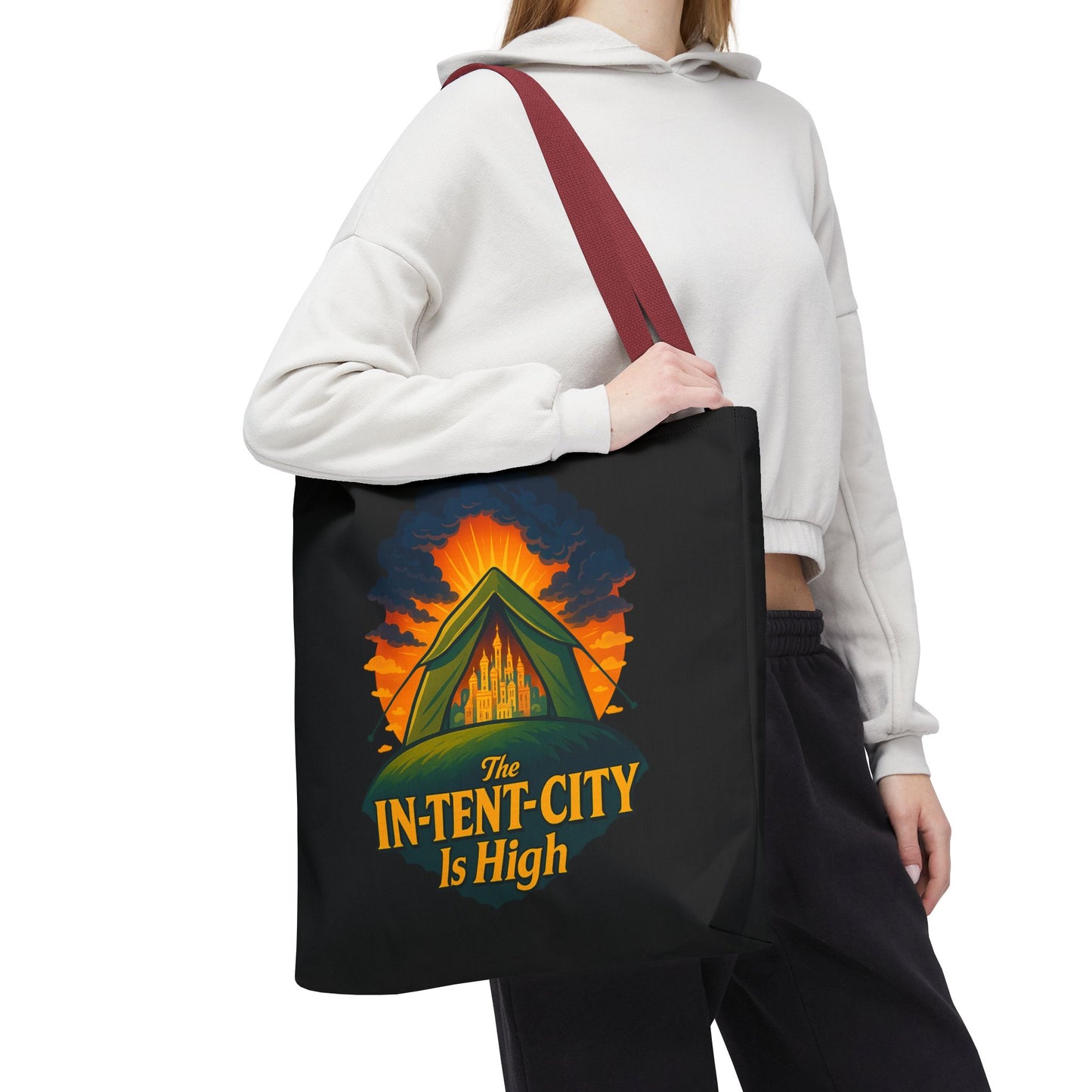 City Tent Tote Bag, The In-Tent-City Is High Funny Bag Intensity Tote Everyday Carry