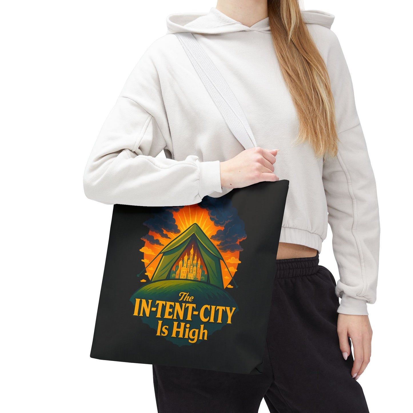 City Tent Tote Bag, The In-Tent-City Is High Funny Bag Intensity Tote Everyday Carry