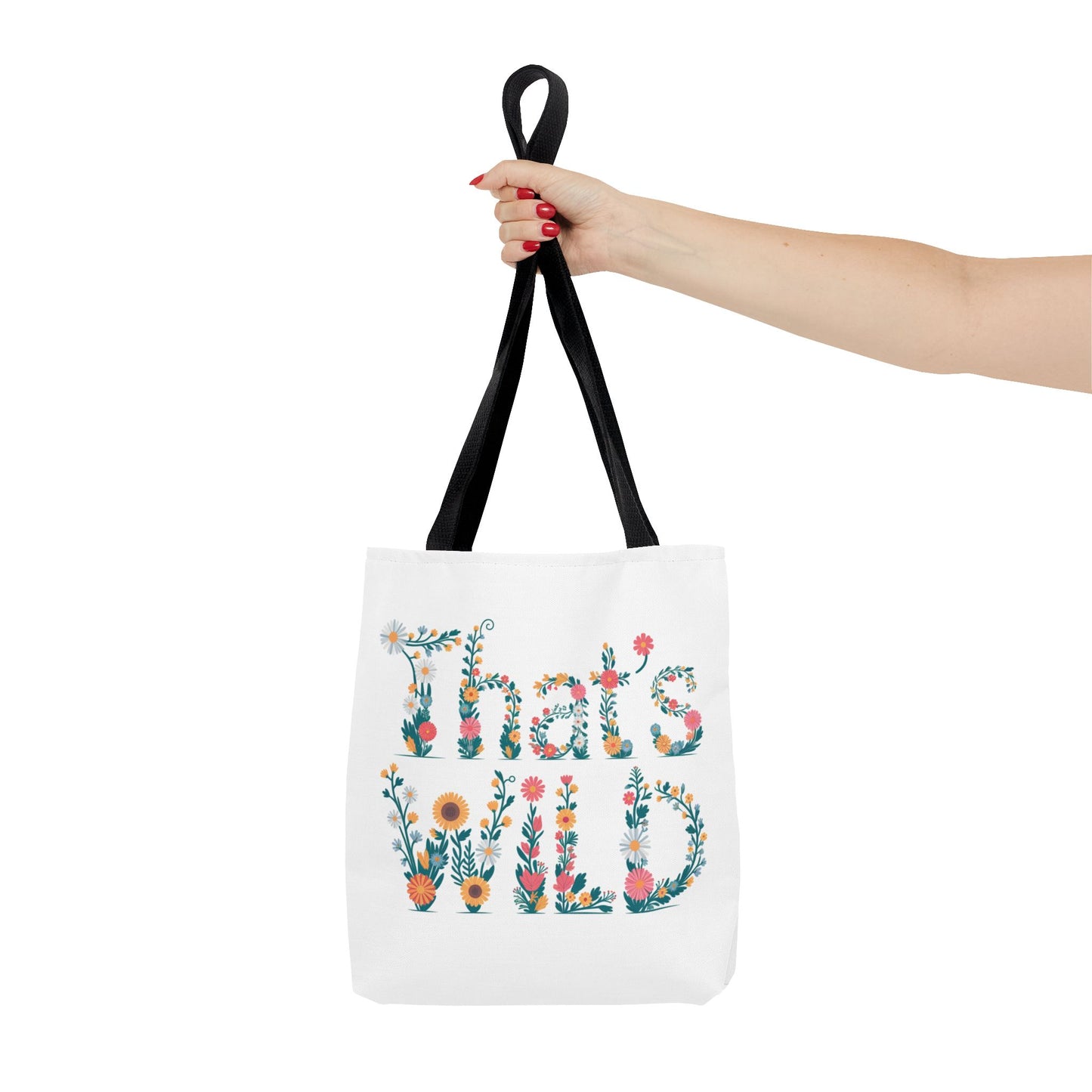 Floral “That’s Wild” Tote Bag – Funny Botanical Reusable Bag, Eco-Friendly Gift for Nature Lovers, Boho Wildflower Design