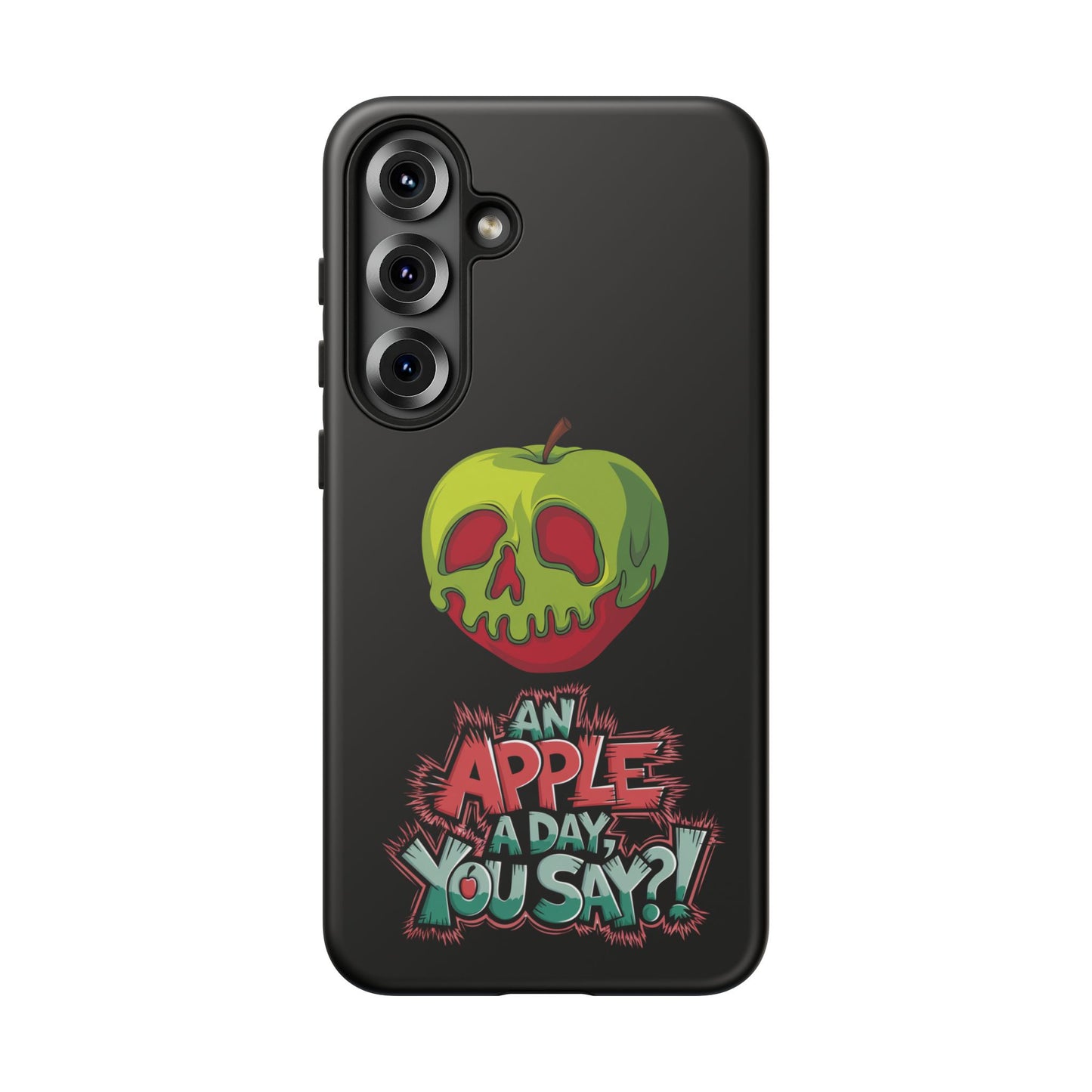 Samsung Galaxy Tough Case - Poison Apple 'An Apple a Day You Say'