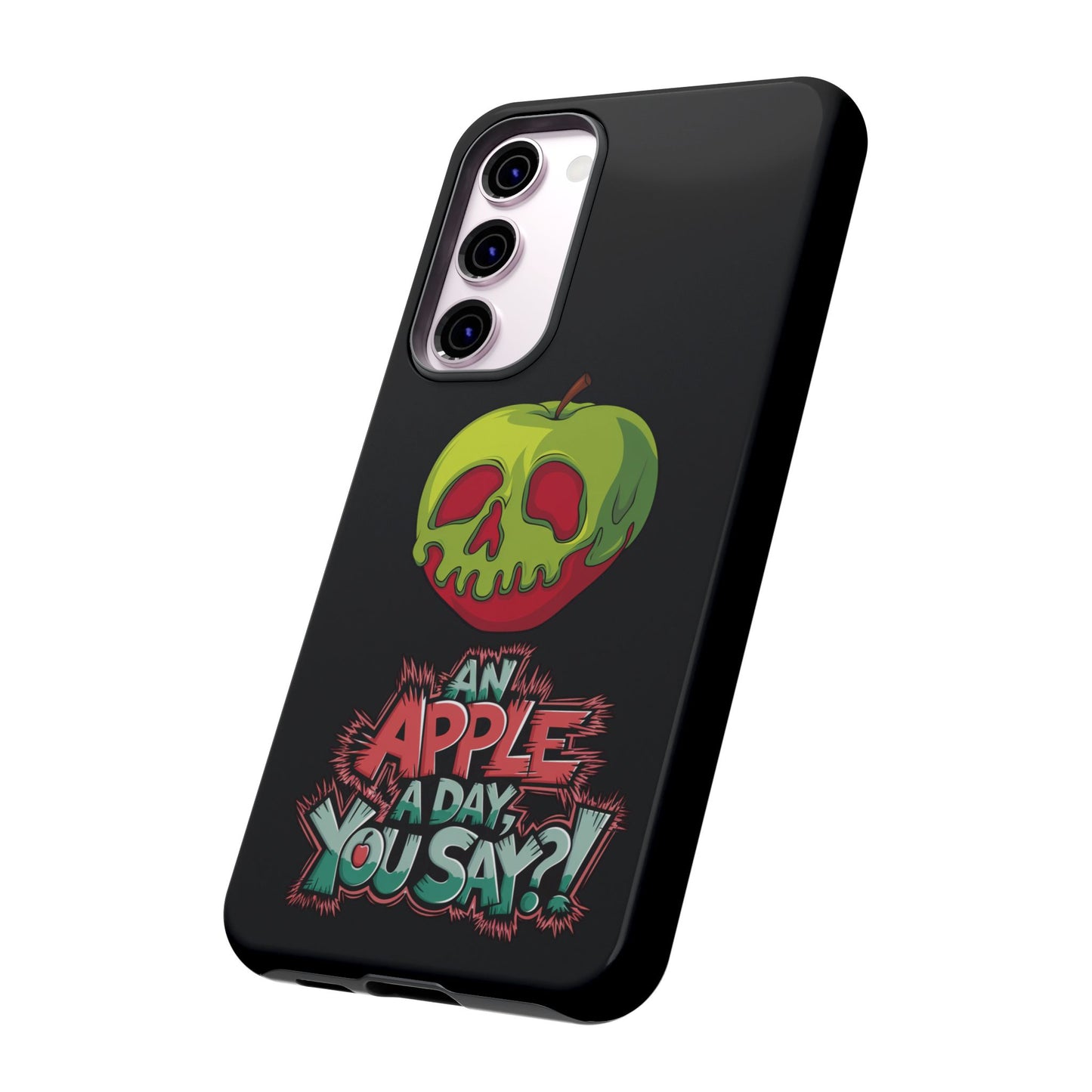Samsung Galaxy Tough Case - Poison Apple 'An Apple a Day You Say'