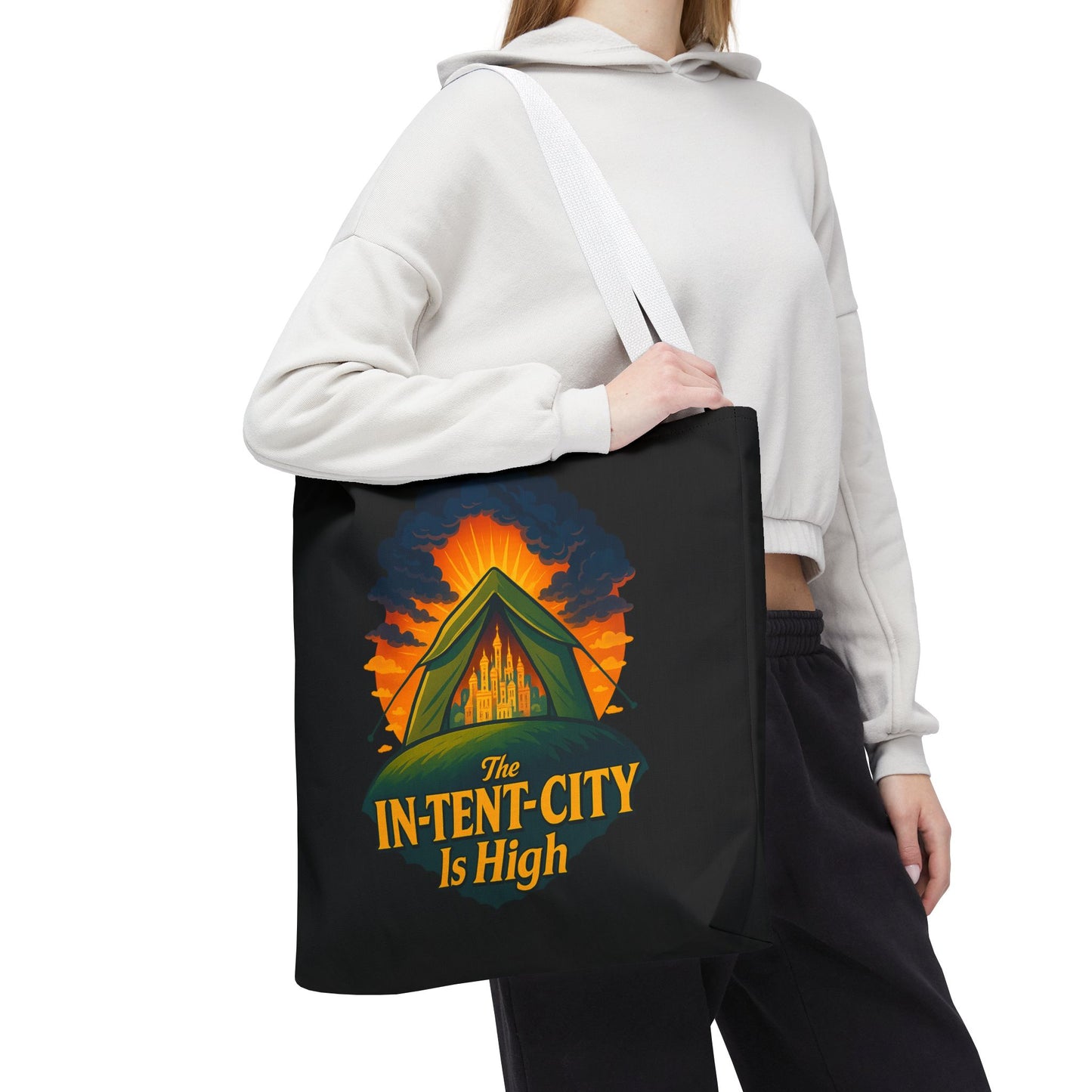 City Tent Tote Bag, The In-Tent-City Is High Funny Bag Intensity Tote Everyday Carry
