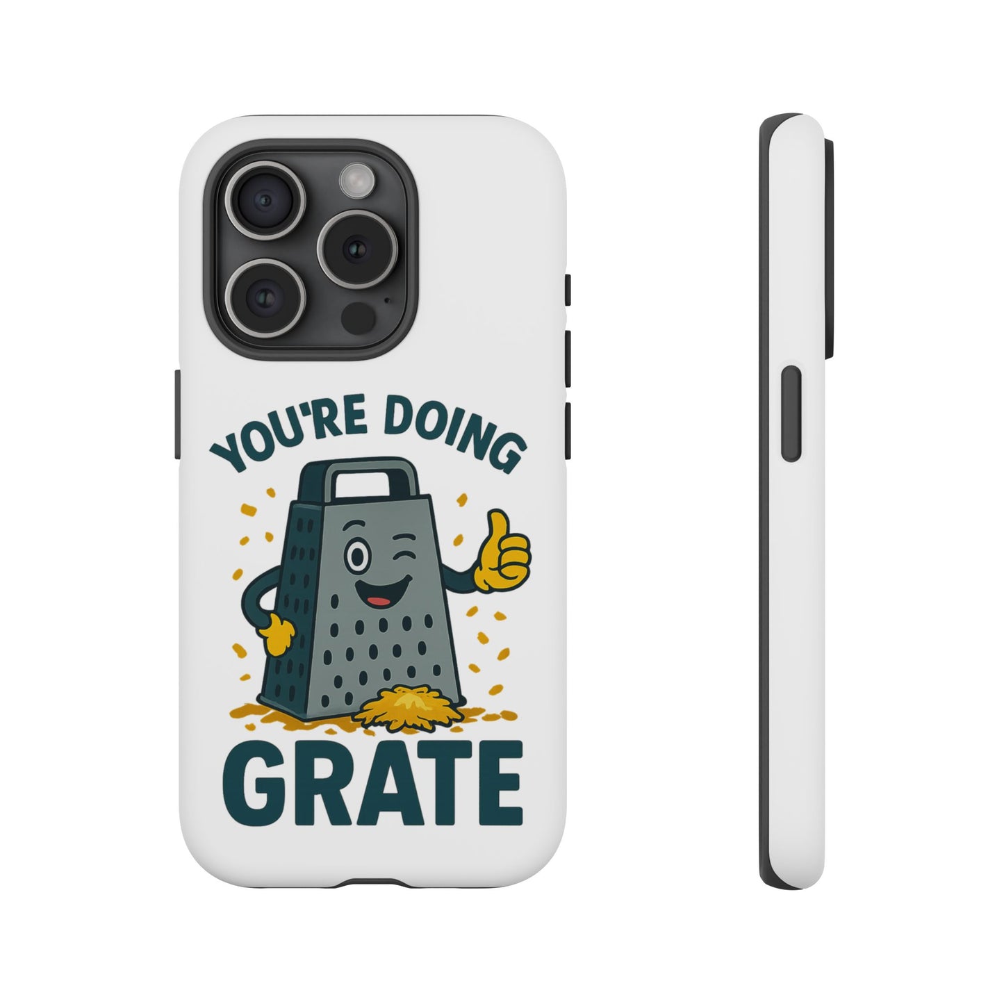iPhone Case, You're Doing Grate Cheese Phone Case Funny iPhone Case Gift for Foodie Chef Case