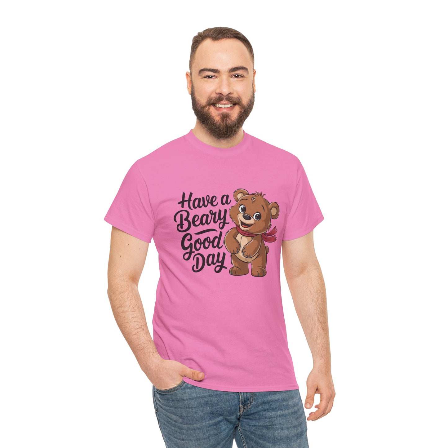 Have a Beary Good Day T-Shirt – Cute Bear Graphic Tee, Punny Animal Shirt, Funny Animal Lover Gift, Happy Positive Vibes Graphic T-Shirt