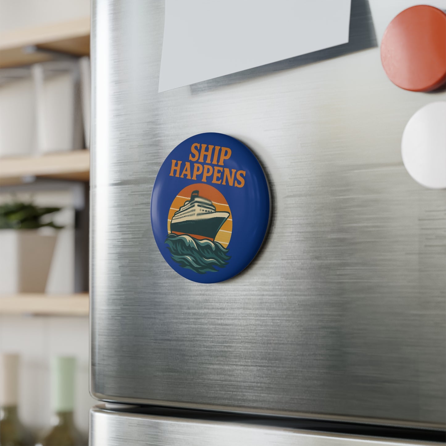 Nautical Round Button Magnet - 'Ship Happens' - Perfect for Beach Lovers & Gifts Cruise Magnet Cruise Decor Kitchen Decor