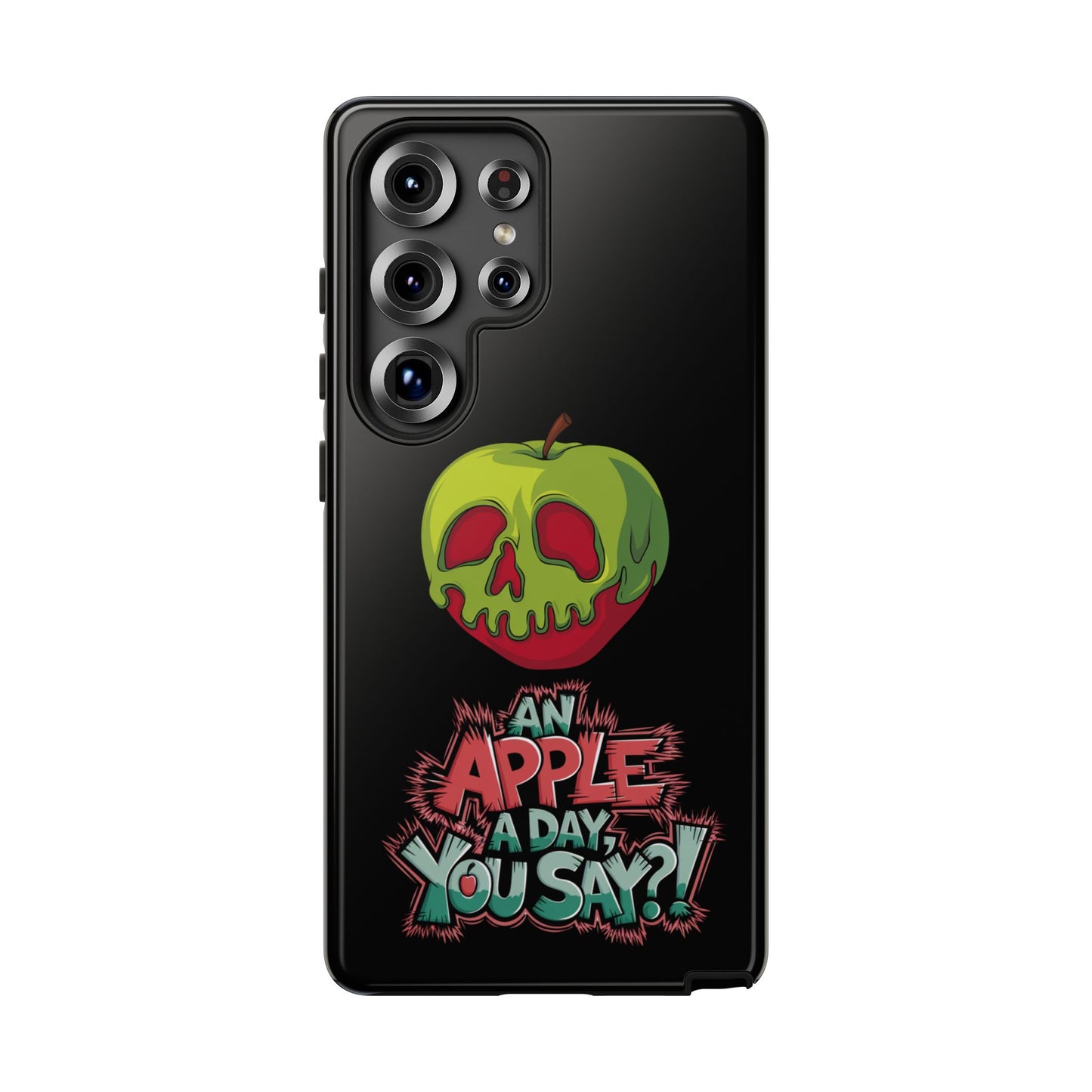 Samsung Galaxy Tough Case - Poison Apple 'An Apple a Day You Say'