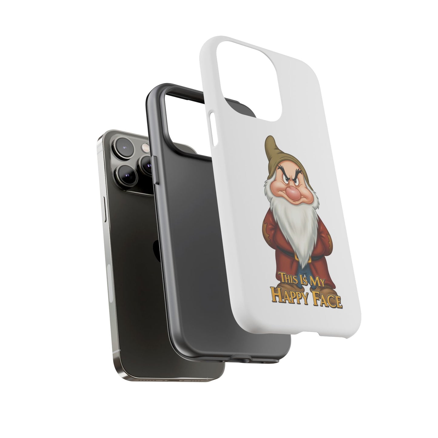 iPhone Case - Grumpy Dwarf 'This is My Happy Face'