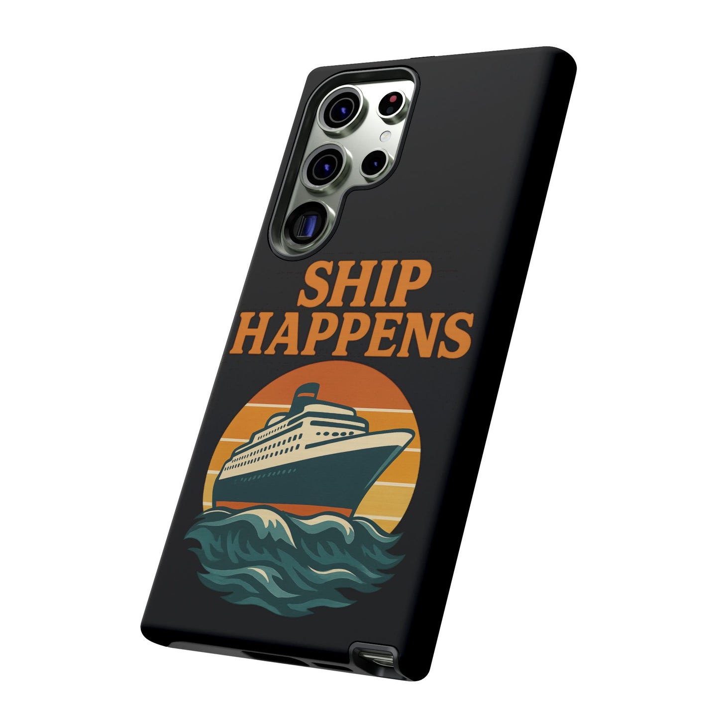 Samsung Case - Ship Happens Sunset Cruise Ship Nautical Phone Case Travel Accessory Gift for Travel Lovers Cruise Case