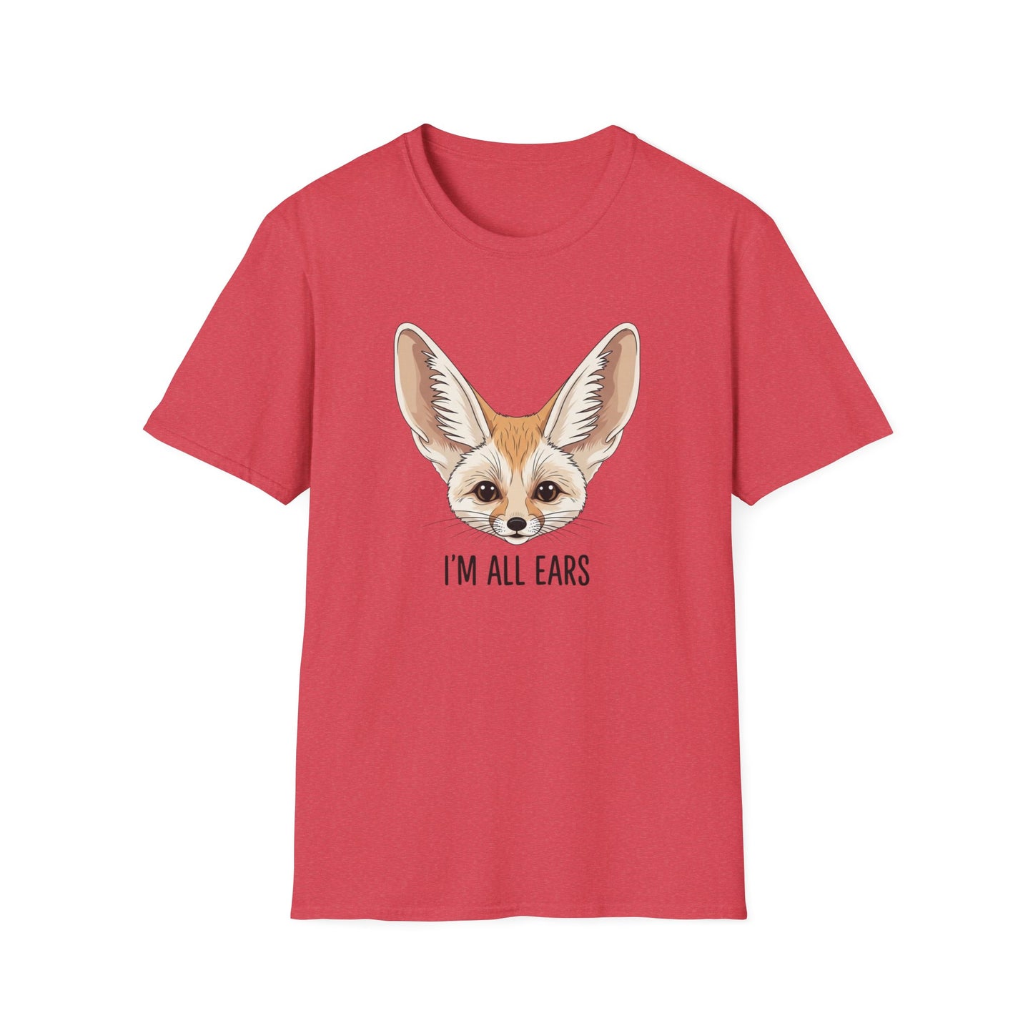 Fennec Fox Funny T-Shirt | I’m All Ears Animal Tee | Cute Pet Tee for Women Men | Unique Gift | Trending Animal Motif Shirt