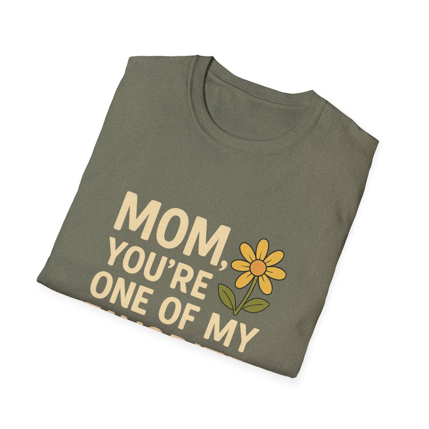 Mom You’re One of My Favorite Parents Shirt – Funny Mother’s Day Gift Tee | Cute Mom Humor Graphic, Birthday Present for Mom