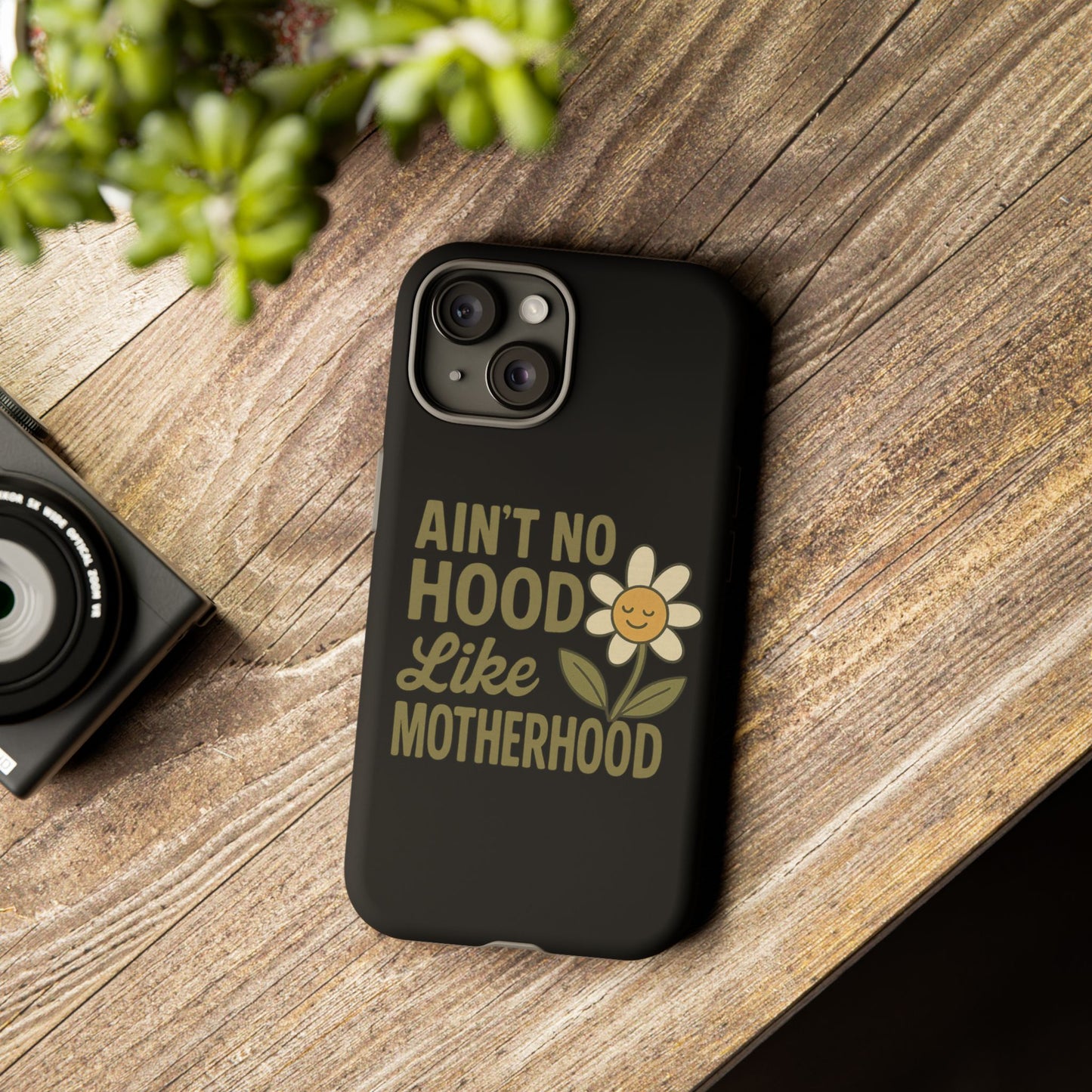 iPhone Case - Ain't No Hood Like Motherhood Mother's Day Phone Case iPhone Case for Mom