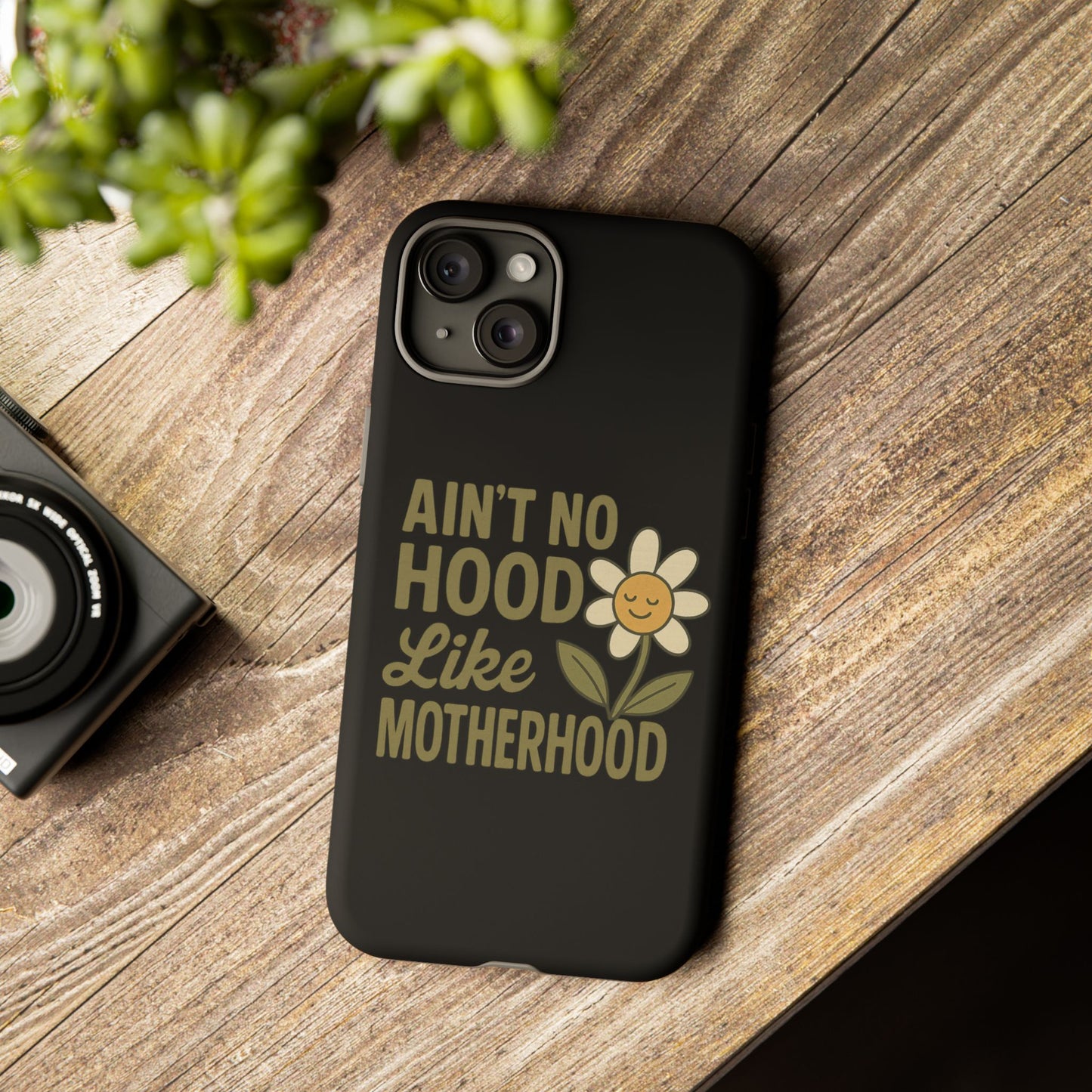 iPhone Case - Ain't No Hood Like Motherhood Mother's Day Phone Case iPhone Case for Mom