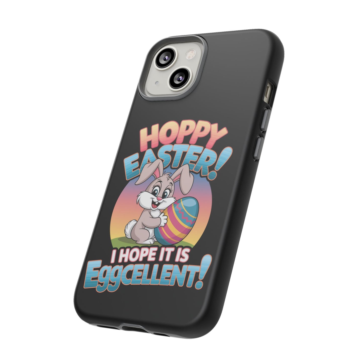 iPhone Case Easter Bunny 'Hoppy Easter I Hope it is Eggcellent' Easter Phone Case Easter Bunny