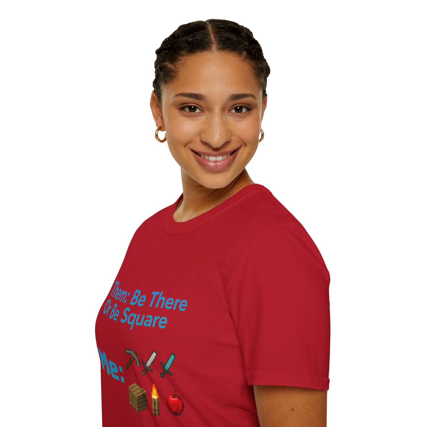 Be There or Be Square Cubed Unisex Shirt Gamer T-Shirt