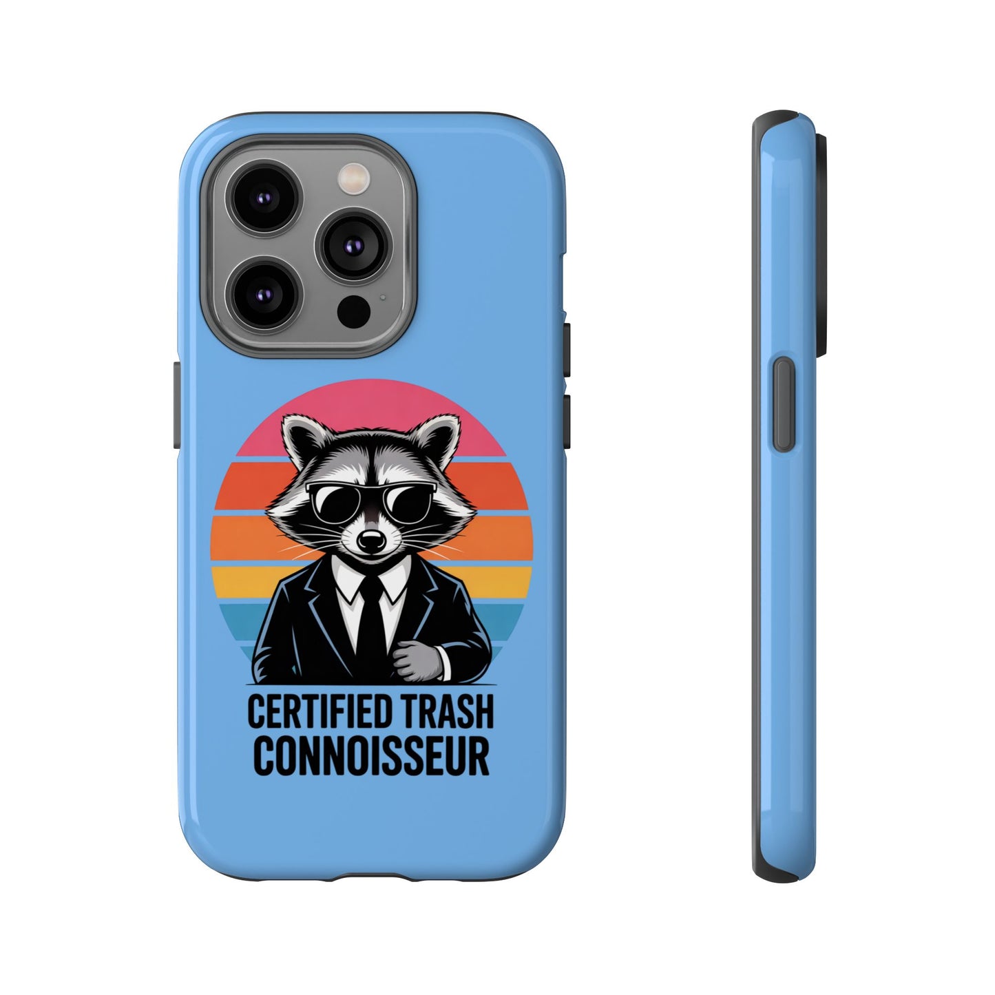 Humorous Raccoon Phone Case - Certified Trash Connoisseur