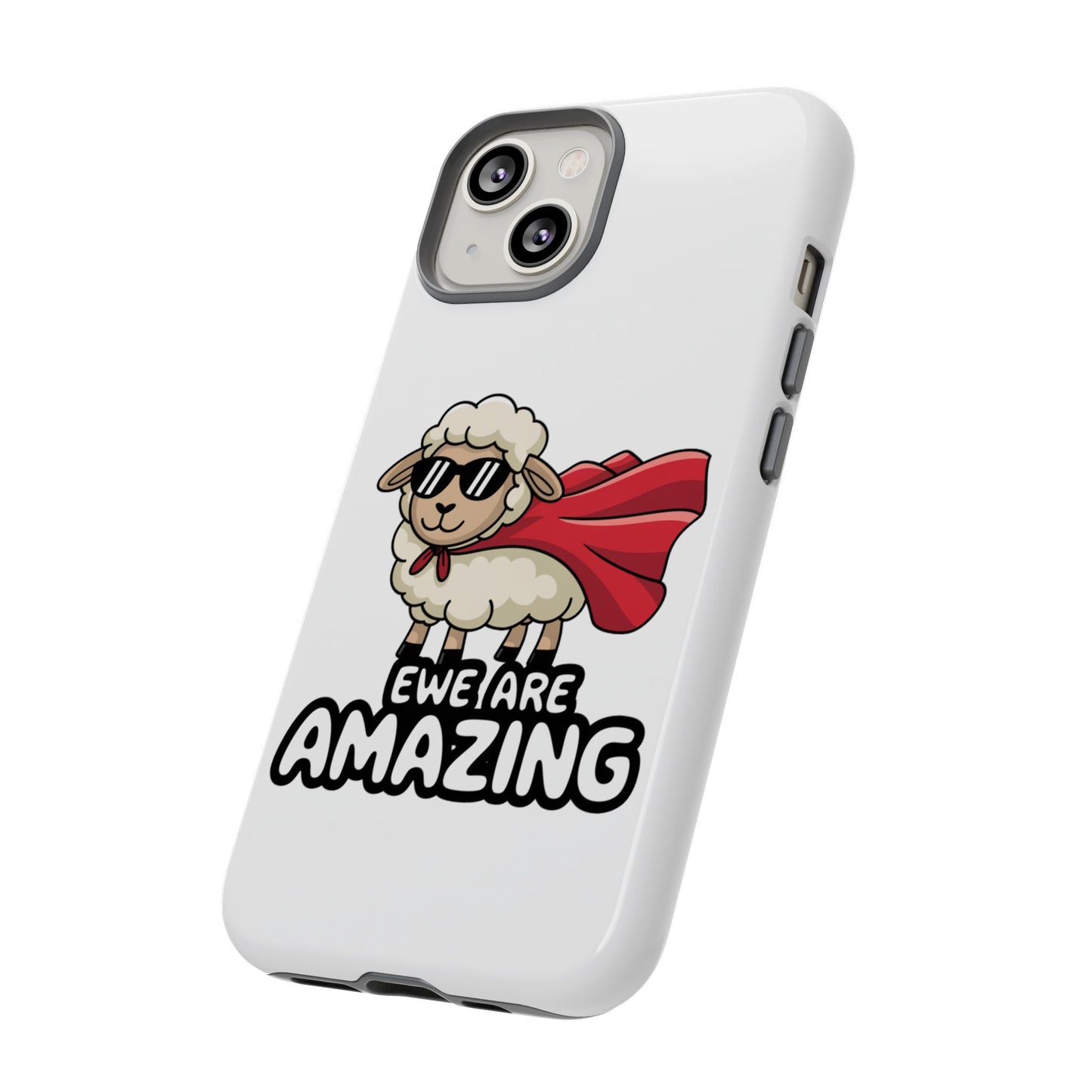 Funny iPhone Case - Cute Sheep Phone Cover - "Ewe Are Amazing" Animal Pun Gift - Motivational iPhone Case - Gift for Her or Him