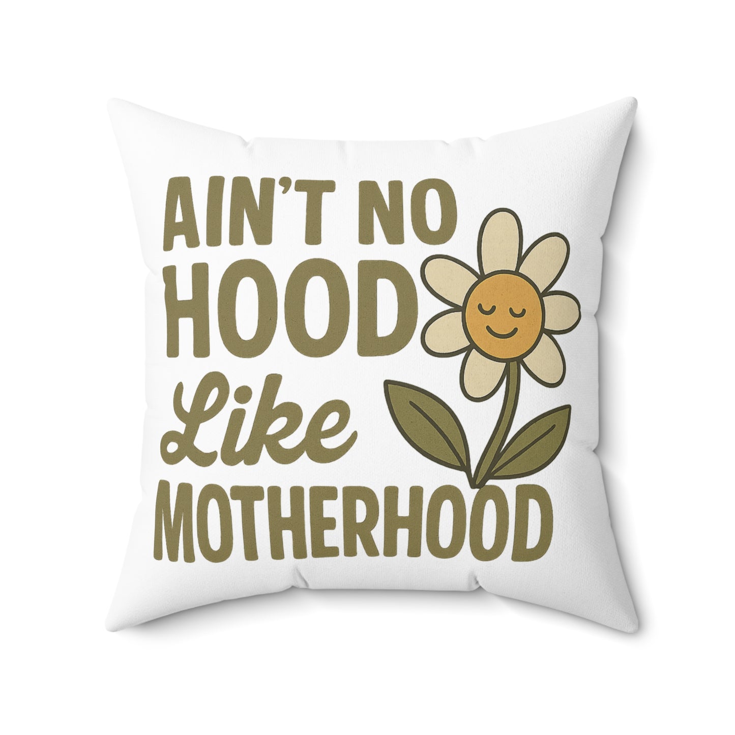 Pillow - Ain't No Hood Like Motherhood Square Pillow with Flower Decor for Mom Mother's Day Throw