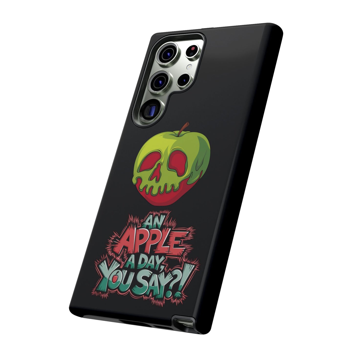 Samsung Galaxy Tough Case - Poison Apple 'An Apple a Day You Say'