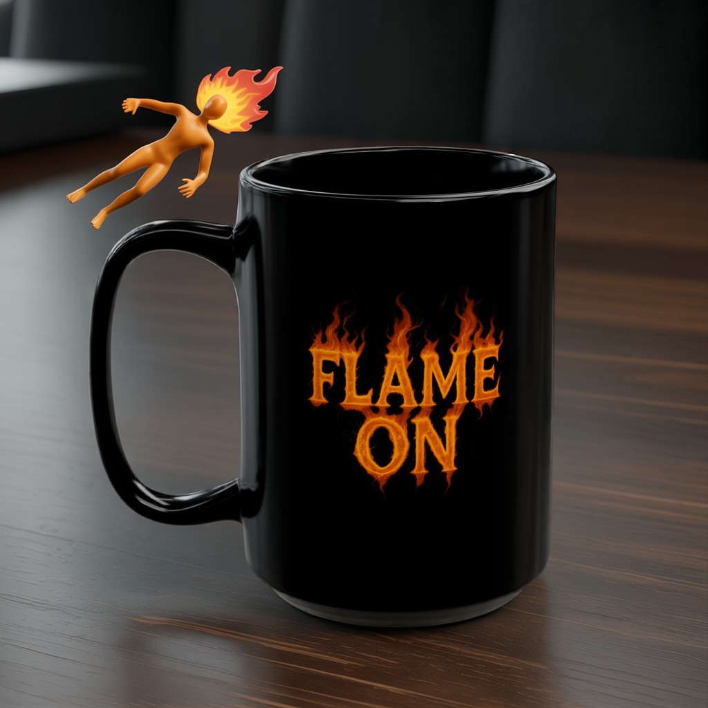 Flame On Mug - Fire Typography Coffee Cup for Superhero Fans, Hot Drink Black Mug, Comic Style Gift, Hero Catchphrase Energy