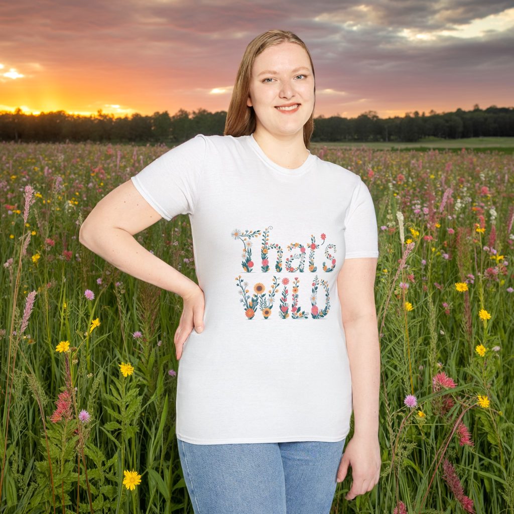 Cottagecore Floral ‘That’s Wild’ Graphic Tee • Wildflower Nature Shirt • Retro Bloom T‑shirt • Botanical Cottagecore Aesthetic Gift