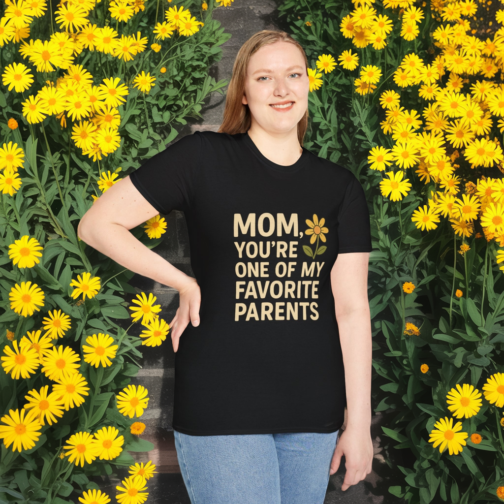 Mom You’re One of My Favorite Parents Shirt – Funny Mother’s Day Gift Tee | Cute Mom Humor Graphic, Birthday Present for Mom