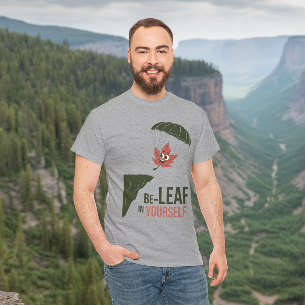 Be-Leaf In Yourself Maple Leaf Parachute T-Shirt | Funny Motivational Nature Graphic Tee | Self-Love Fall Autumn Shirt | Outdoorsy Gift
