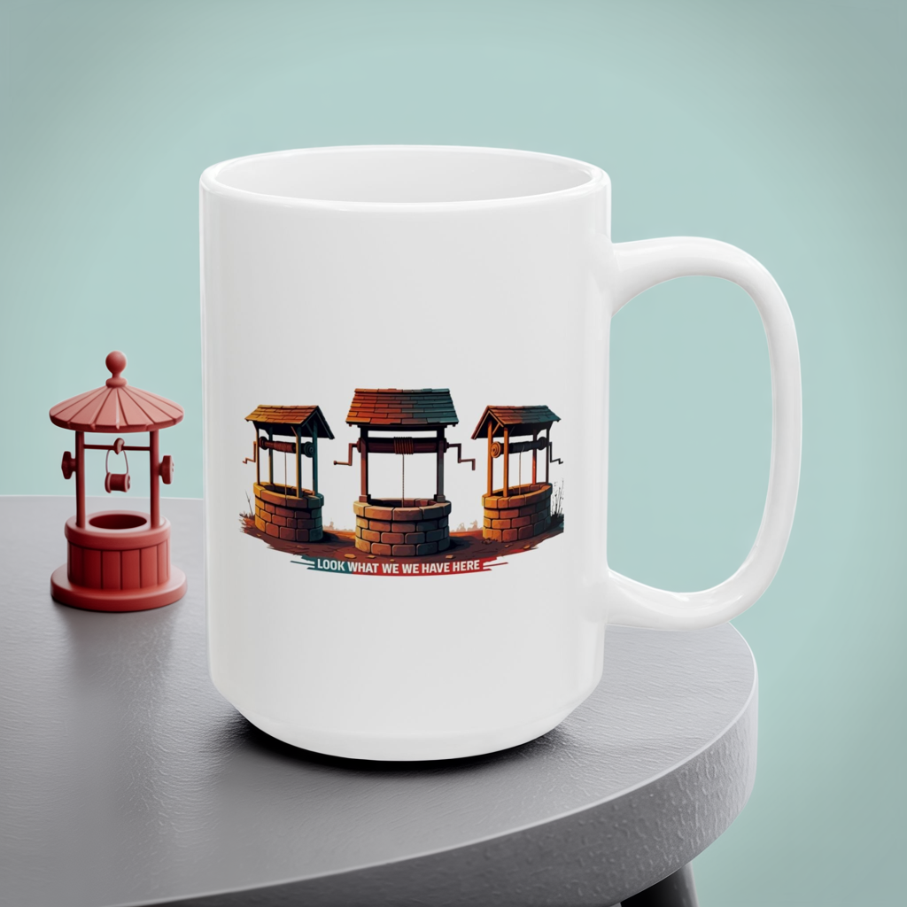 Funny Well Coffee Mug – “Look What We We Have Here” Pun Cup | Unique Gift for Friends, Coworkers, Coffee Lovers, Office Humor Drinkware