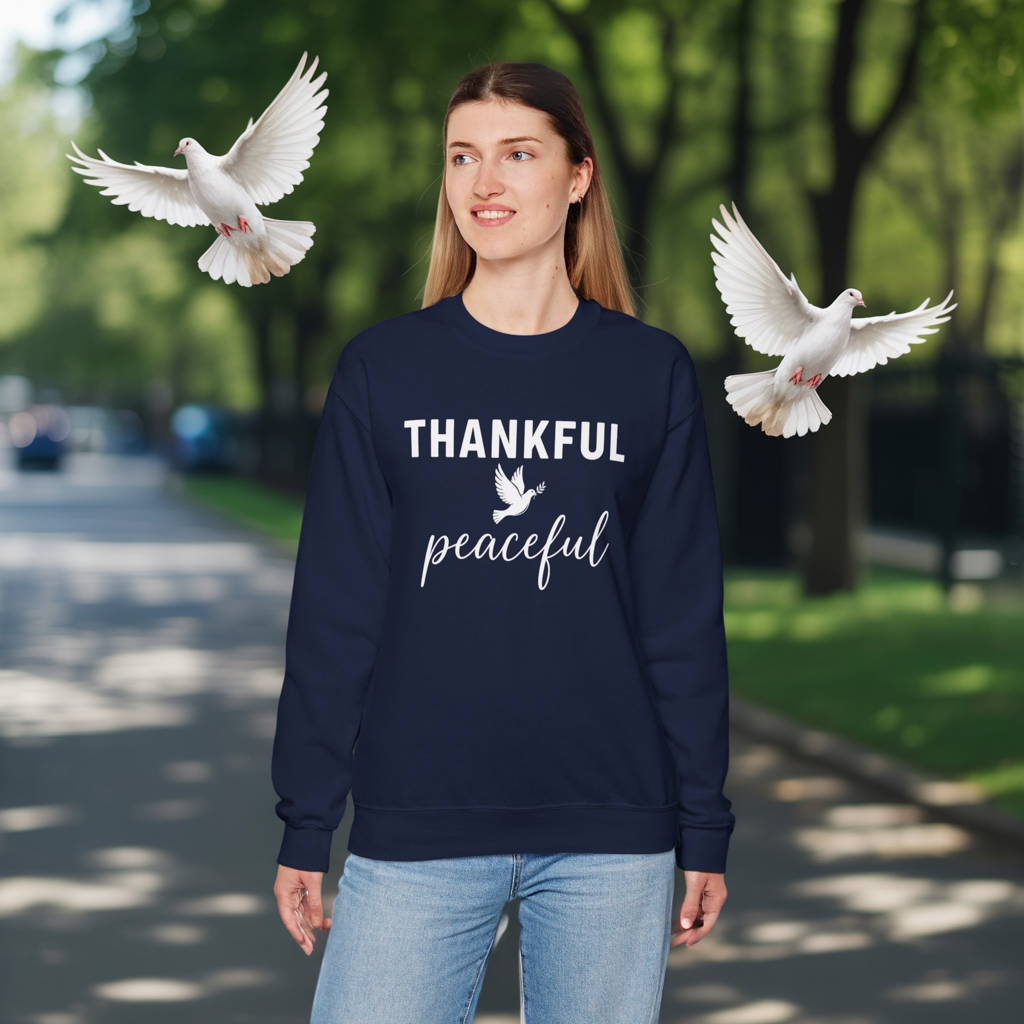 Thankful Peaceful Sweatshirt, Inspirational Quote Crewneck, Positive Message Sweater, Gratitude Gift, Cozy Faith Based Pullover