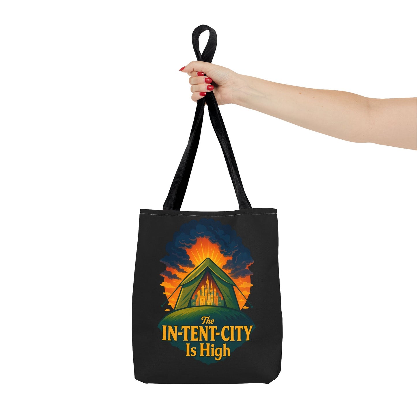 City Tent Tote Bag, The In-Tent-City Is High Funny Bag Intensity Tote Everyday Carry
