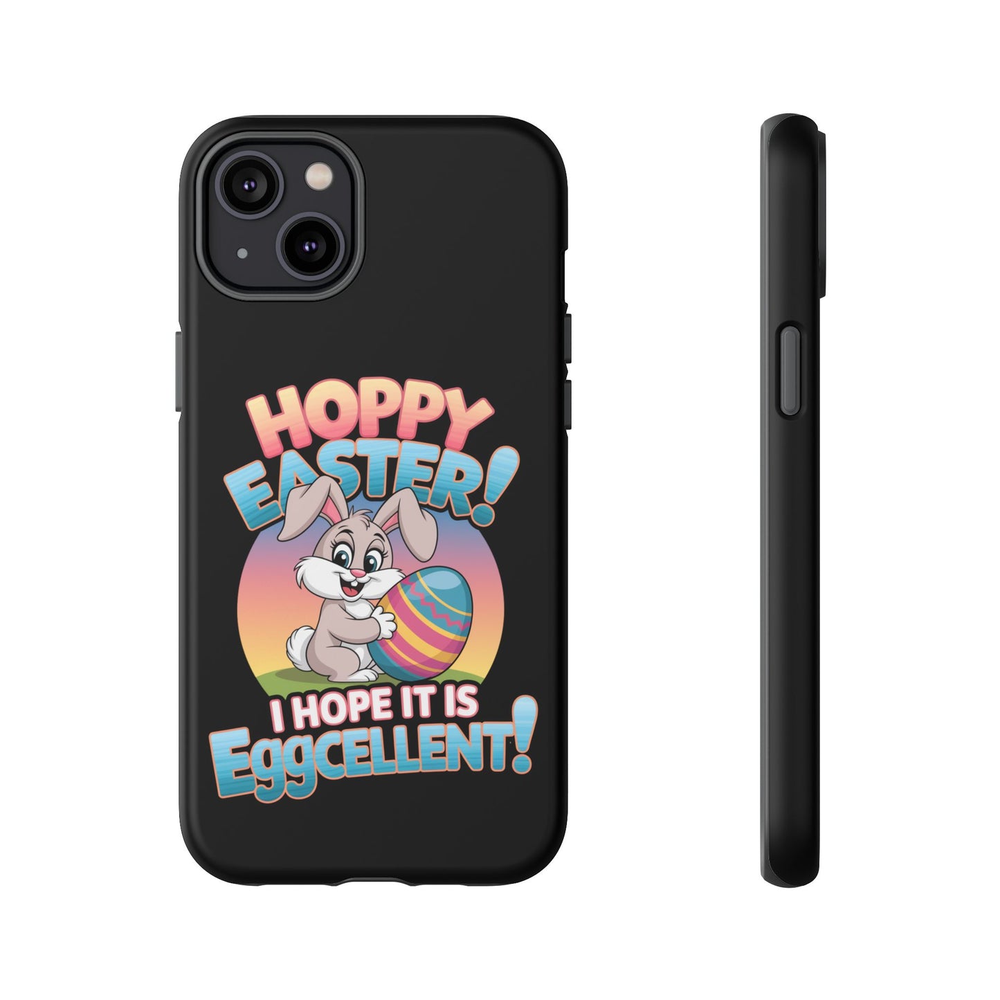 iPhone Case Easter Bunny 'Hoppy Easter I Hope it is Eggcellent' Easter Phone Case Easter Bunny