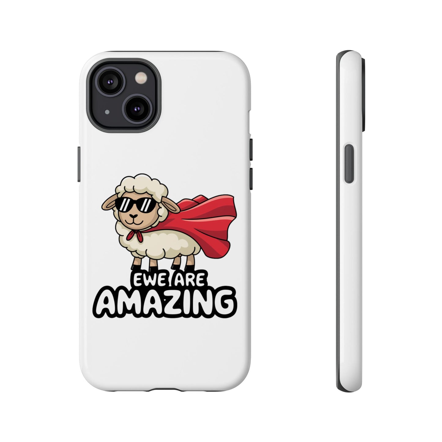 Funny iPhone Case - Cute Sheep Phone Cover - "Ewe Are Amazing" Animal Pun Gift - Motivational iPhone Case - Gift for Her or Him