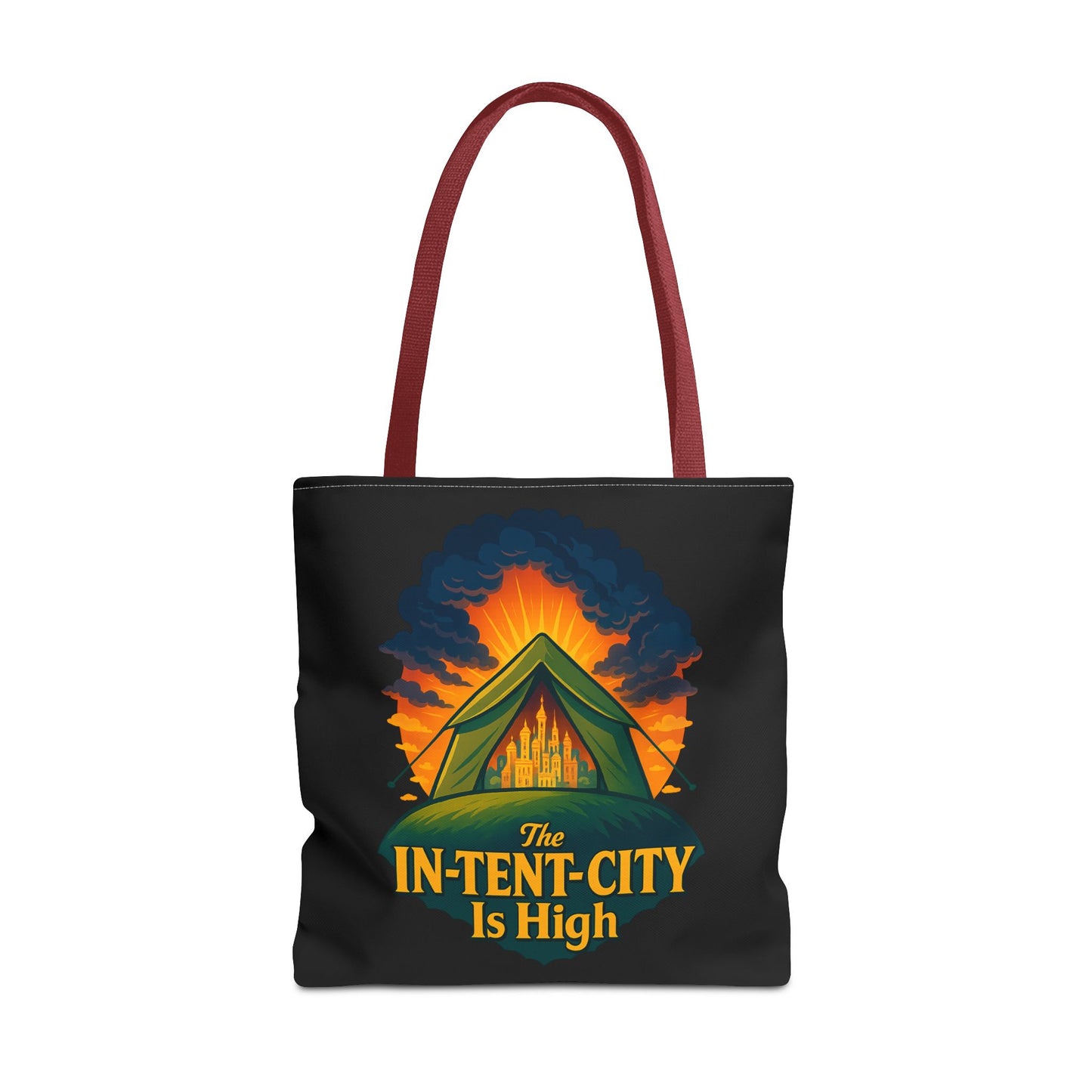 City Tent Tote Bag, The In-Tent-City Is High Funny Bag Intensity Tote Everyday Carry