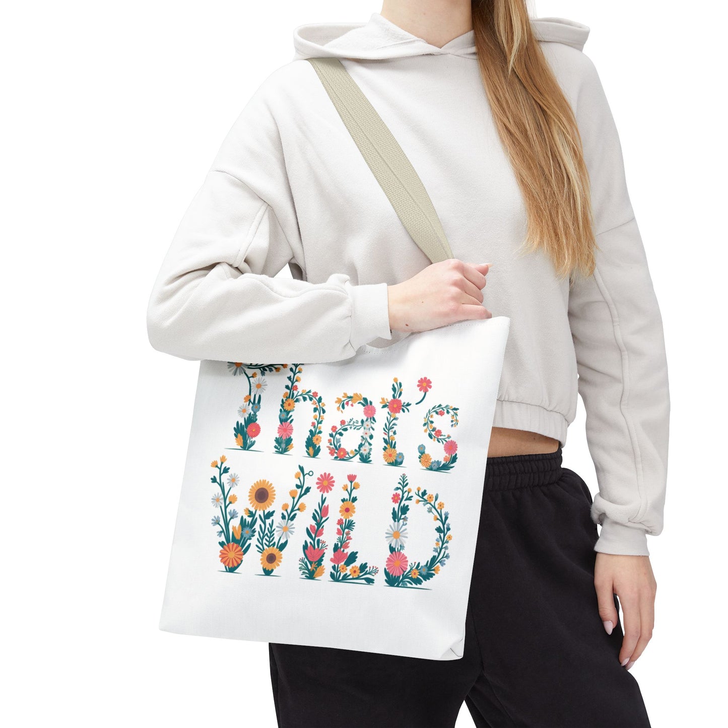 Floral “That’s Wild” Tote Bag – Funny Botanical Reusable Bag, Eco-Friendly Gift for Nature Lovers, Boho Wildflower Design