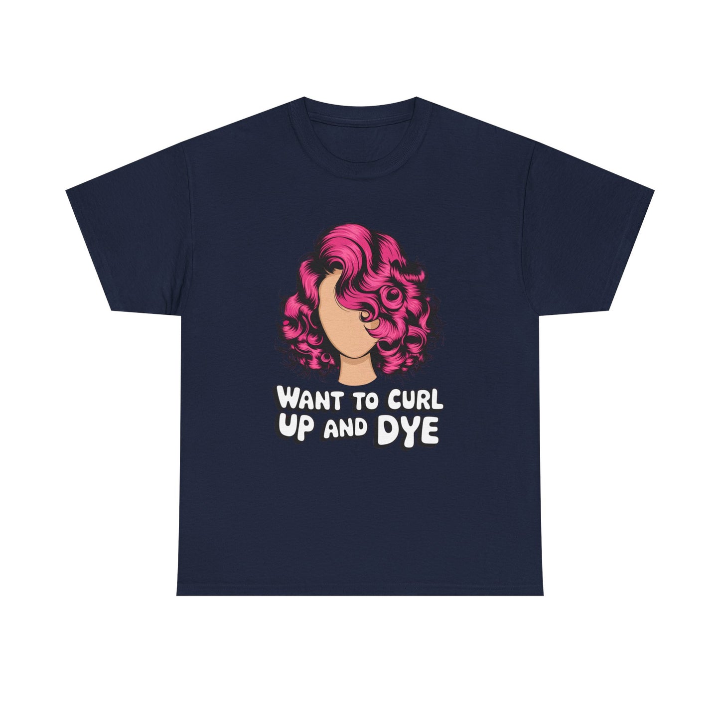 Curly Hair Tee: Want To Curl Up And Dye – Funny Hair Colorist Tee, Salon & Curl Lovers Gift, Trendy Graphic Shirt for Hairstylists