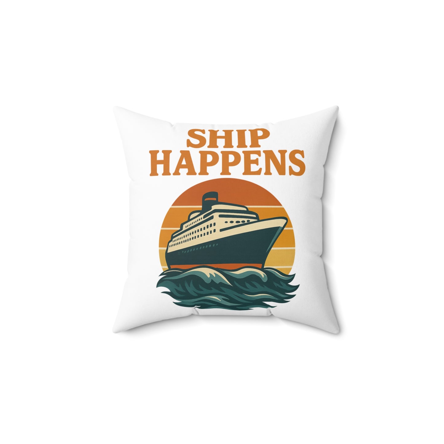 Funny Cruise Pillow - "Ship Happens" Throw Pillow | Nautical Decor for Cruise Lovers | Travel Gift | Beach House Accent Cushion