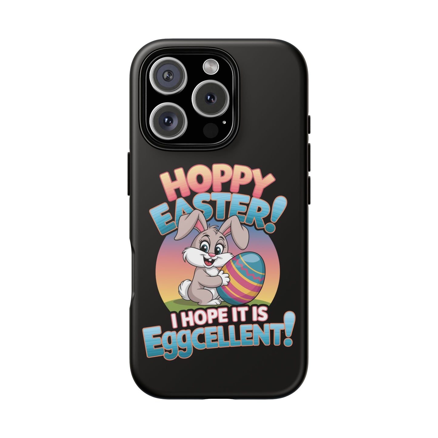 iPhone Case Easter Bunny 'Hoppy Easter I Hope it is Eggcellent' Easter Phone Case Easter Bunny