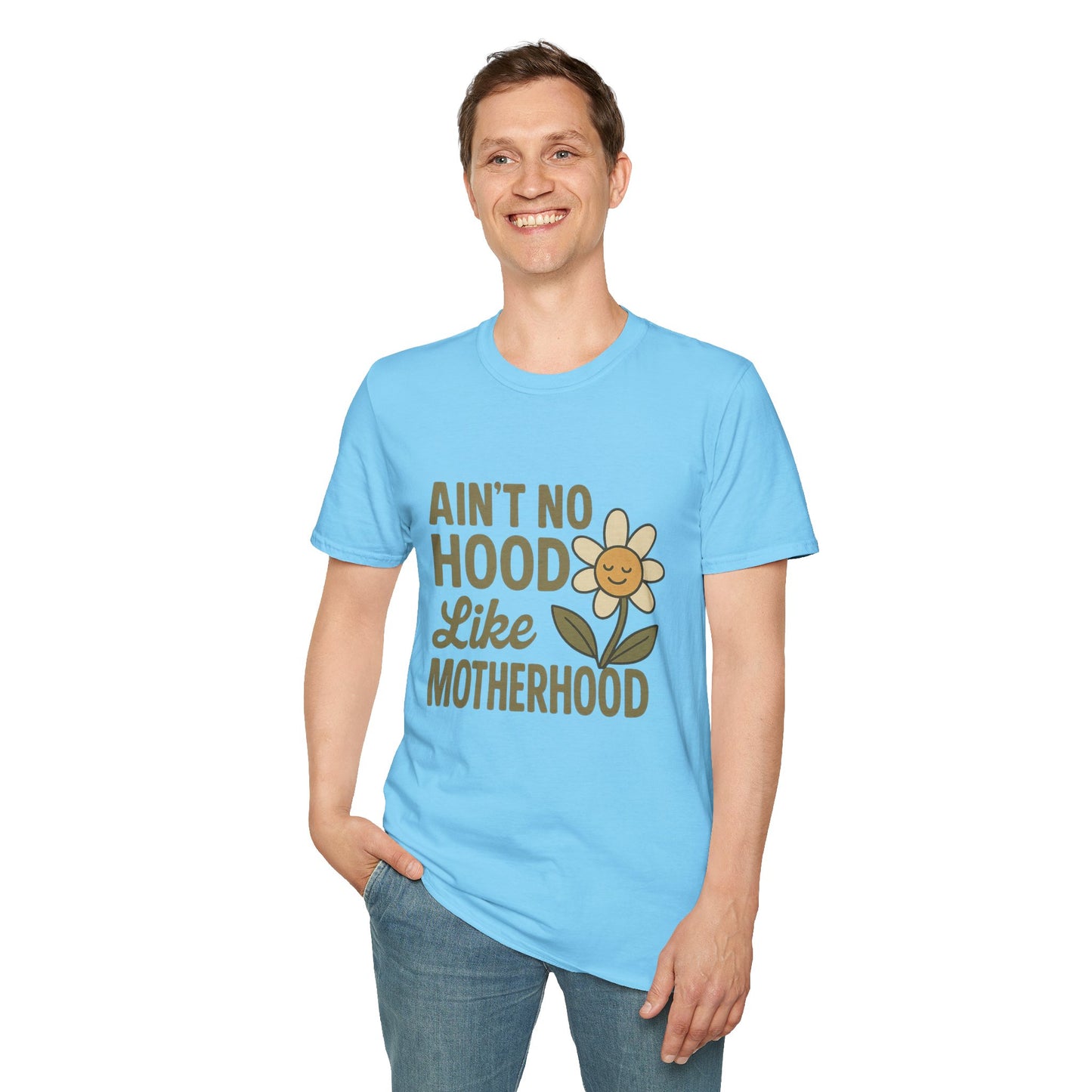 Ain't No Hood Like Motherhood T-Shirt - Unisex Softstyle Tee for Moms Mother's Day Gift