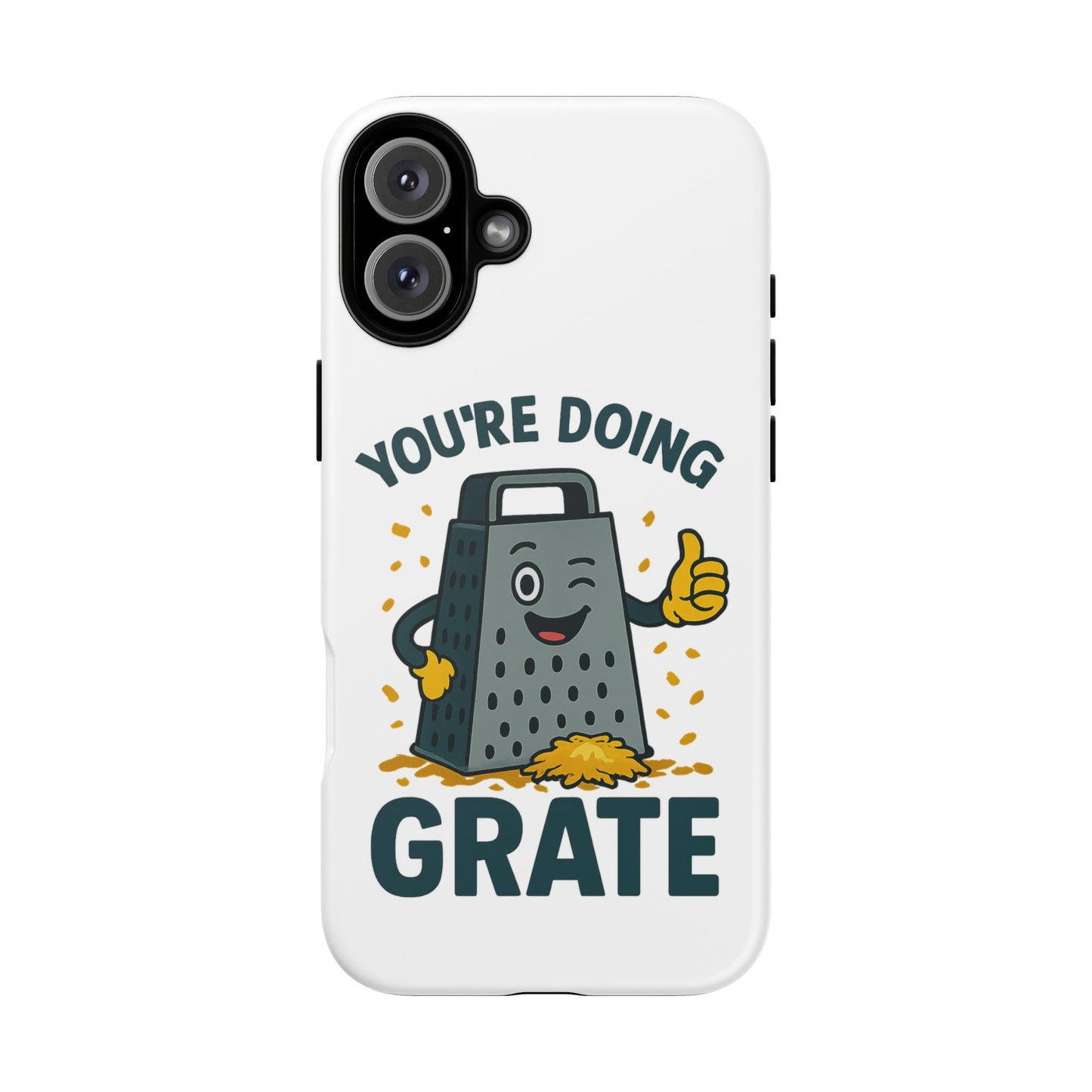 iPhone Case, You're Doing Grate Cheese Phone Case Funny iPhone Case Gift for Foodie Chef Case