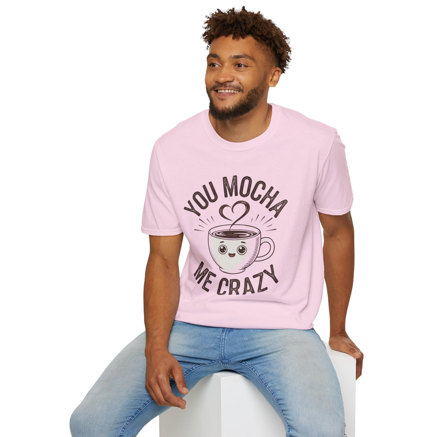 You Mocha Me Crazy T-Shirt - Cute Coffee Pun Graphic Tee - Funny Coffee Lover Shirt - Foodie Gift - Barista Humor Tee - Unisex XS-5XL