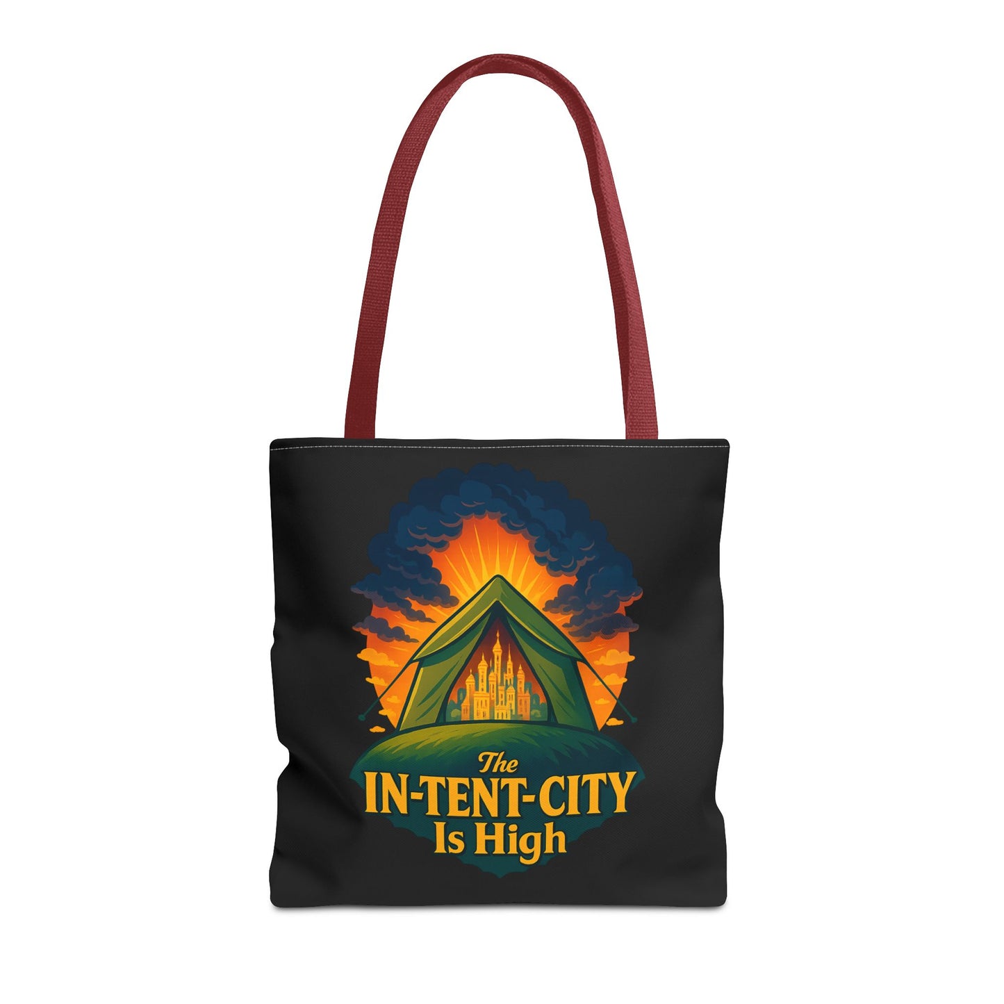 City Tent Tote Bag, The In-Tent-City Is High Funny Bag Intensity Tote Everyday Carry