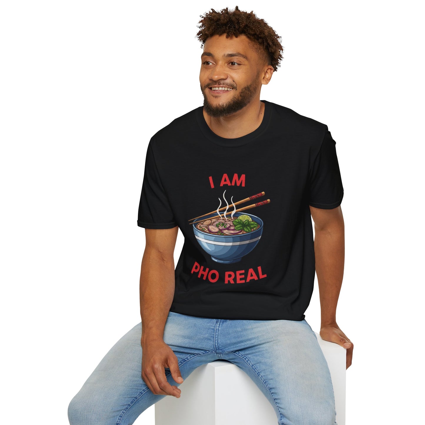 I Am Pho Real T-Shirt | Funny Pho Bowl Shirt | Foodie Pun Tee | Ramen Alternative Gift | Cute Asian Noodle Humor Tee | Gift for Food Lovers