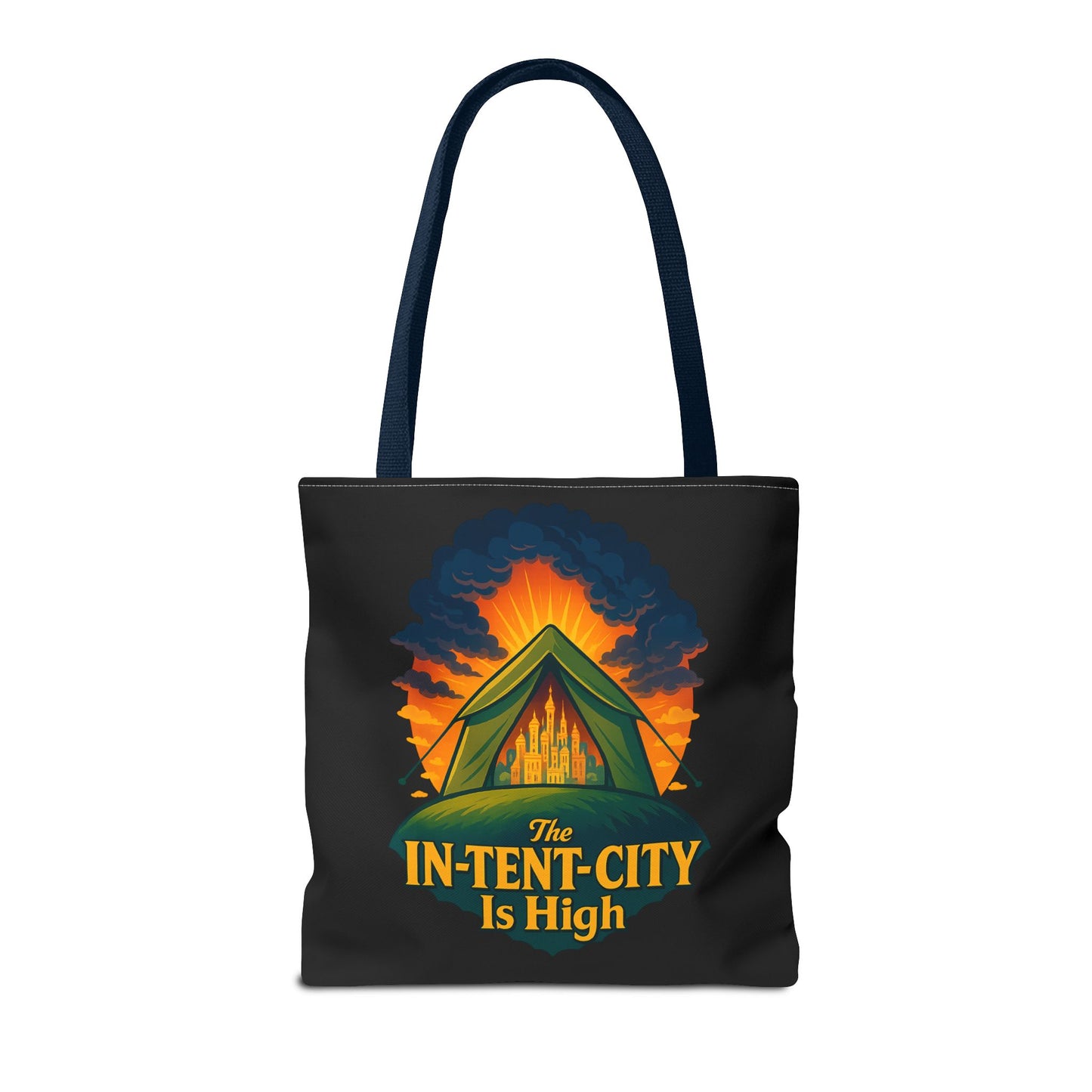 City Tent Tote Bag, The In-Tent-City Is High Funny Bag Intensity Tote Everyday Carry